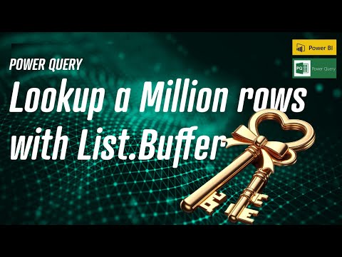 Power Query - List.Buffer to do a Million row Lookup
