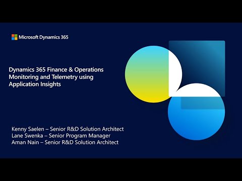 Dynamics 365 Finance and Operations - Monitoring and Telemetry using Application Insights - TechTalk