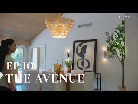 Inside a Contemporary California Home Staging + Nancy Meyers Movie Night | The Avenue | EP10