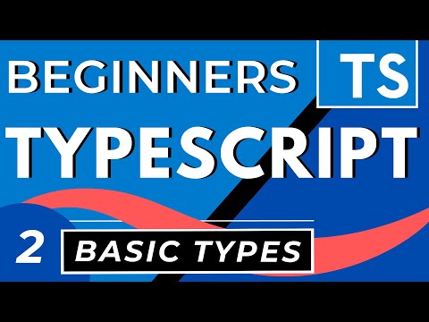 Typescript Basic Types - Beginners Lesson