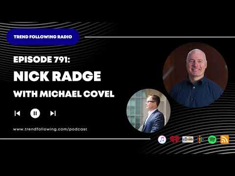 Ep. 791: Nick Radge Interview with Michael Covel on Trend Following Radio