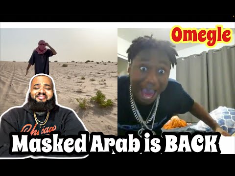 MASKED ARAB - Omegle... But I'm in the DESERT | REACTION