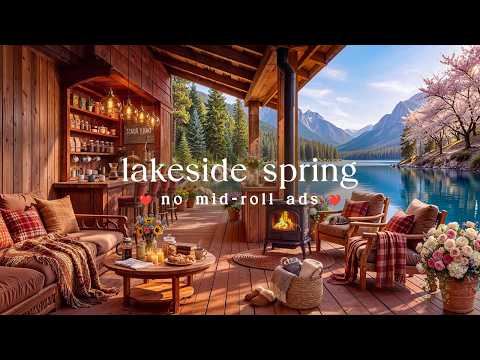 🌊 Lakeside Spring Jazz (NO MID-ROLL ADS) – Peaceful Piano Ambience for Relaxation & Focus