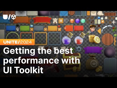 Getting the best performance with UI Toolkit | Unite 2024