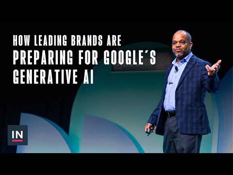 How Leading Brands Are Preparing for Google's Generative AI