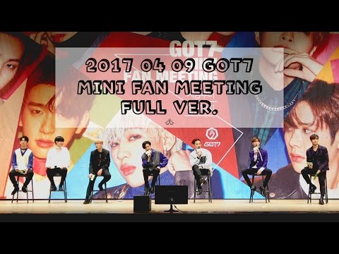 170409 GOT7 MINI FAN MEETING full ver. (1080P)