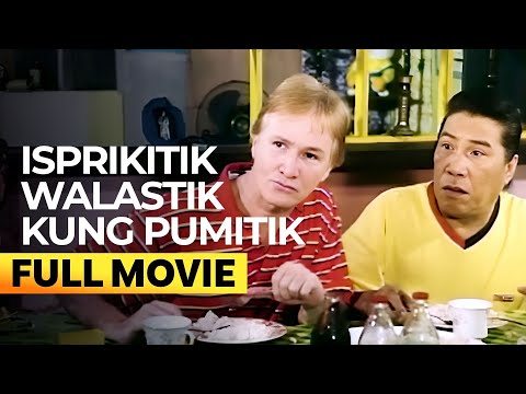 ‘Isprikitik Walastik Kung Pumitik FULL MOVIE (Digitally Restored) | Redford White, Serene Dalrymple