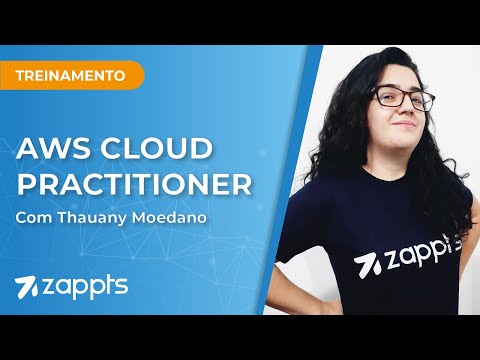 Curso: AWS Cloud Practitioner - parte 1/3 (ft. Thauany Moedano)
