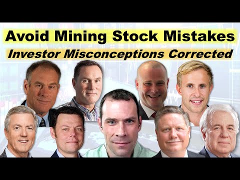 Avoid Mining Stock Mistakes and Investor Misconceptions Corrected - Wisdom from MSE Guest Experts