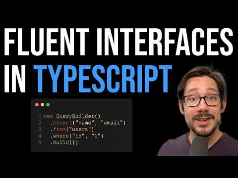 Building Fluent Interfaces in TypeScript