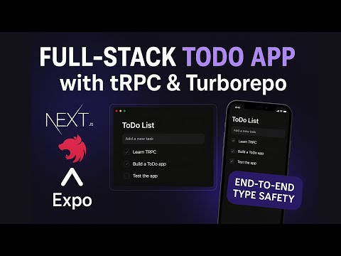Build a Full-Stack Todo App with Turborepo, tRPC, Next.js, NestJS & React Native