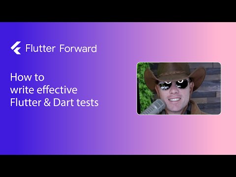 How to write effective Flutter and Dart tests | Flutter Forward