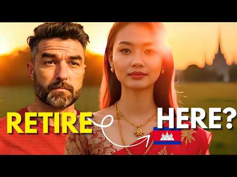 Cambodia Beats Thailand for American Retirees But It's NOT the Best Place to Retire in 2025 yet...
