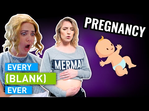 EVERY PREGNANCY EVER