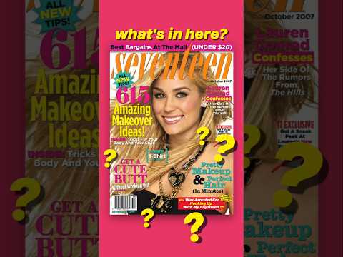 Exploring Seventeen Magazine in 2007