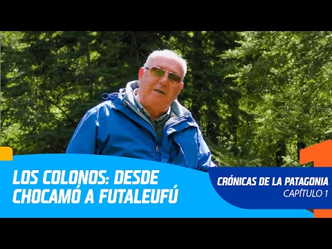 Crónicas de la Patagonia | Capítulo 1 | Los Colonos