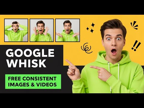 How to Create Consistent Images and Videos with Google WHISK (Step-by-Step)