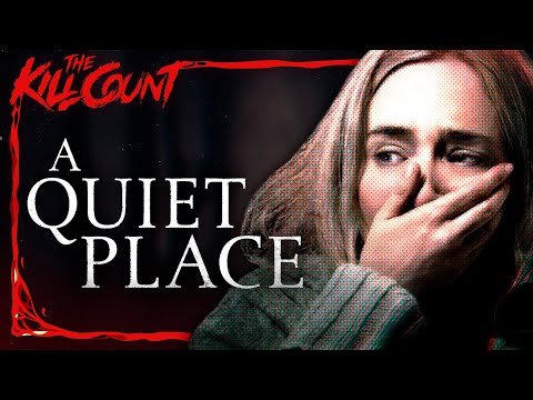 A Quiet Place (2018) KILL COUNT