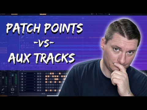 Aux Tracks vs Patch Points In Cakewalk By BandLab Tutorial