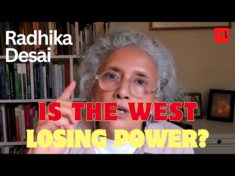 Radhika Desai: Debating West's "decline", capitalism, US, China, India, socialism, Europe, fascism.