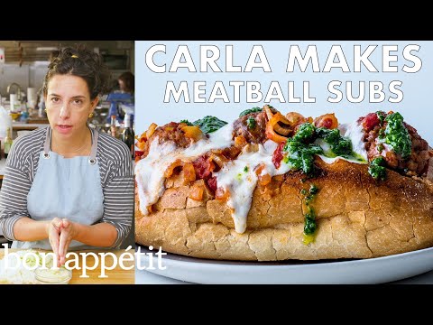 Carla Makes Meatball Subs | From the Test Kitchen | Bon Appétit