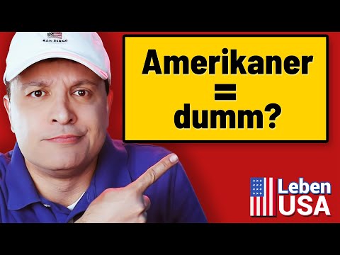 Sind Amerikaner wirklich dumm? Klischee vs Wahrheit?
