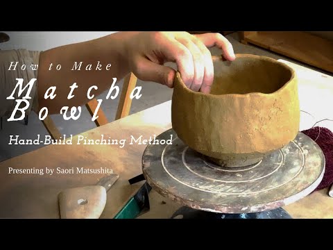 How to Make Japanese Tea Bowl: Easy Hand Building Method and Manners of Matcha Bowl