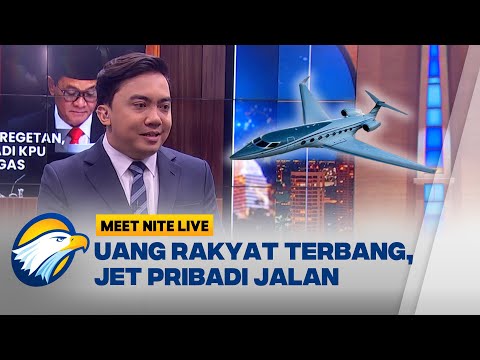 Rapat Pakai Jet, Sanksinya Cuma SP! KPU Apa Influencer? #MeetNiteLive