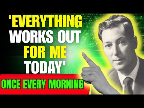 Listen to This Every Morning For 20 Minutes | Neville Goddard | Everything Works Out For You Today