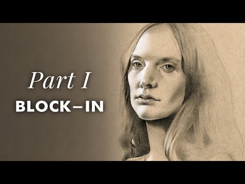 Full Portrait Drawing Demo with Explanation – Part I Block-In