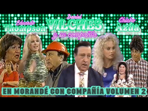 Morandé Con Compañía - Lo Mejor de Daniel Vilches, Eduardo Thompson y Chicho Azúa - Volumen 2.