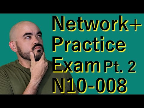Comptia Network+ N10-008 Practice Exam with Answers Pt. 2