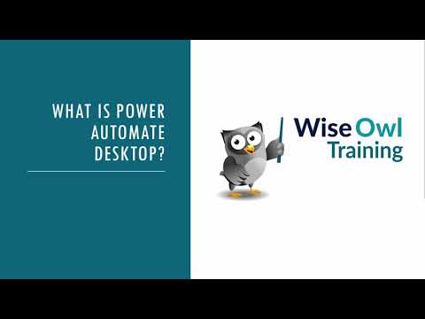 Wise Owl Webinar - What is Power Automate Desktop?