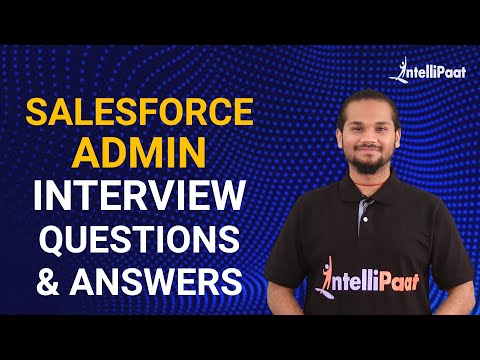 Salesforce Admin Interview Questions and Answers - For Freshers & Experienced | Intellipaat