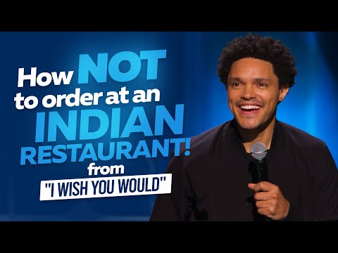 How NOT To Order At An Indian Restaurant! - Trevor Noah (From 'I Wish You Would' on Netflix)