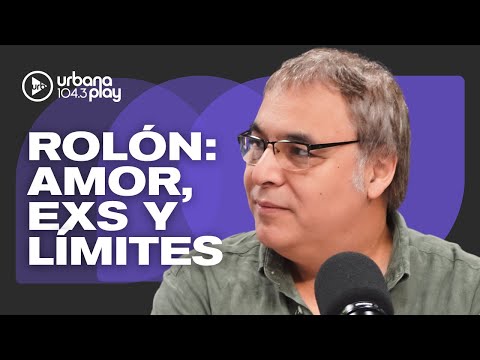 "No existen las relaciones incondicionales en un vínculo que vale la pena ser vivido": GABRIEL ROLÓN