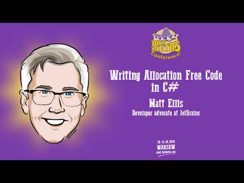 Matt Ellis - Writing Allocation Free Code in C# - Dotnetos Conference 2019