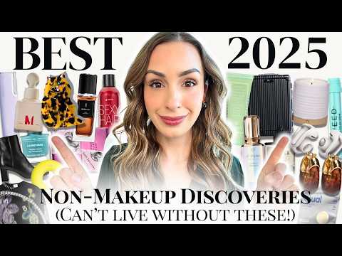BEST NON-MAKEUP DISCOVERIES from 2025 I'm OBSESSED with (and so will you)