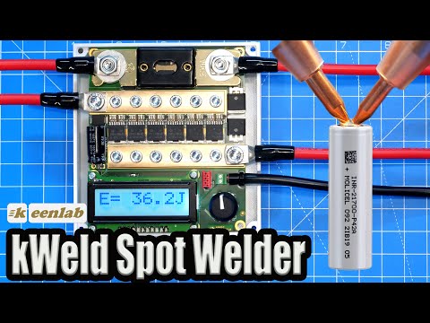 Keenlab kWeld Battery Spot Welder For DIY Li-Ion Packs  - Kit Overview, Assembly & Demo