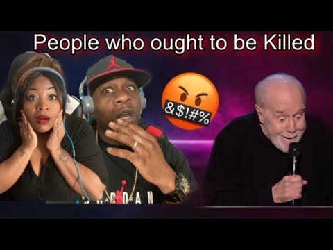 FUNNIEST GUY ON THE PLANET!!!  GEORGE CARLIN - LIST OF PEOPLE WHO OUGHT TO BE KILLED (REACTION)