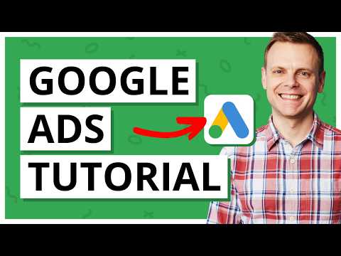 Google Ads Tutorial 2024 | Step by Step