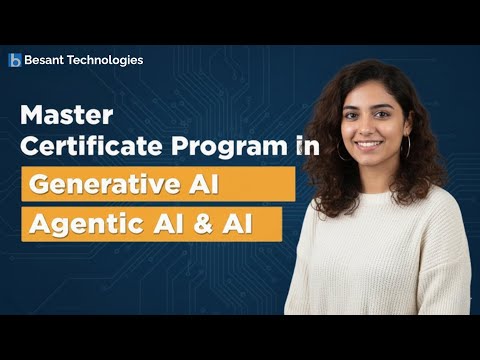 Generative AI & Agentic AI Roadmap | Master Certificate Program | Besant Technologies