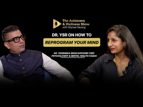How to Reprogram Your Mind for Focus, Happiness & Consistency | Dr. Y.S. Rathore X Shynee | TAAWSE03