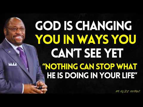 5 DIVINE Signs GOD Is TRANSFORMING YOU into the BEST Version of YOURSELF | MYLES MUNROE BEST SERSON