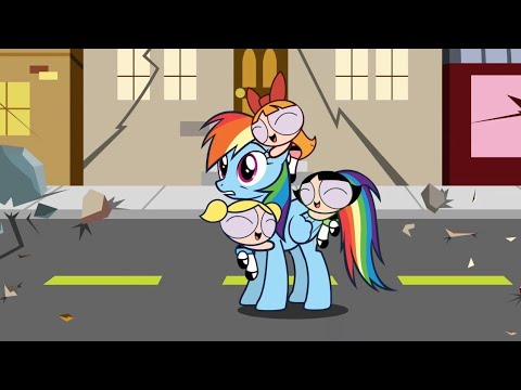 My Little Pony And Powerpuff Girls- Double Rain - Show-Length Edit