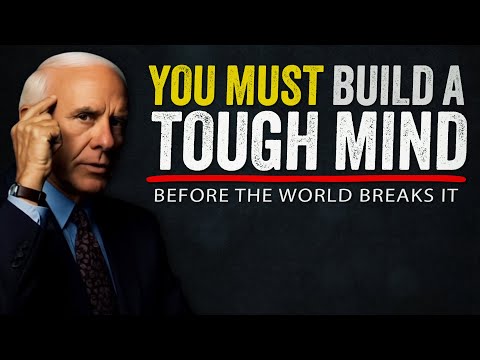 Toughen Your Mind or the World Will Break It | Jim Rohn Motivation