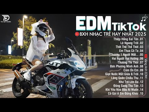 EDM TikTok Hay Nhất 2025🎧BXH Nhạc Trẻ Remix Cực Cháy🎧Top 15 Bản EDM Triệu View Hay Hơn Bản Gốc