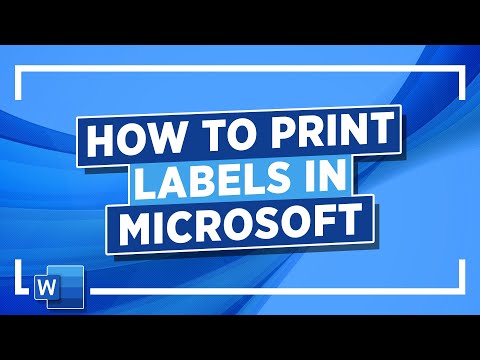 How to Print Labels in Word: Microsoft Word Tutorial