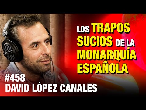 ENTREVISTA COMPLETA 🍻 David López Canales: La crisis de la monarquía española | #ESDLB cap.458