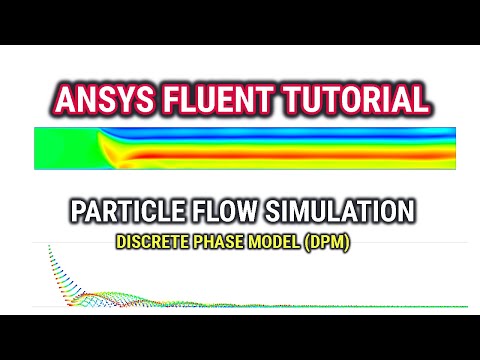 ANSYS Fluent Tutorial | Particle Flow Simulation | Discrete Phase Model(DPM) in ANSYS Fluent | #CFD